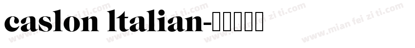 caslon ltalian字体转换